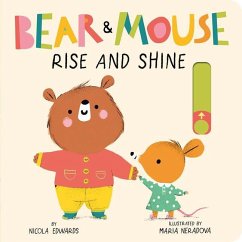 Bear and Mouse: Rise and Shine - Edwards, Nicola