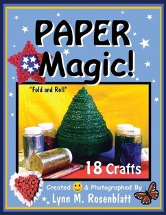 Paper Magic!: Fold and Roll - Rosenblatt, Lynn M.