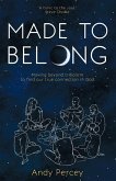 Made to Belong: Moving Beyond Tribalism to Find Our True Connection in God (Paperback) - Explores Rising Loneliness and Social Disconn