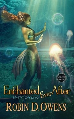 Enchanted Ever After: Author's Preferred Edition - Owens, Robin D.