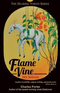 Flame Vine: His Voices - Porter, Charles