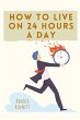 How to Live on 24 Hours a Day - Bild 1