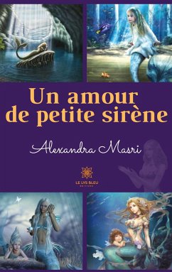 Un amour de petite sirène - Masri, Alexandra