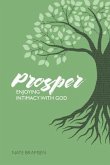 Prosper: Enjoying Intimacy with God