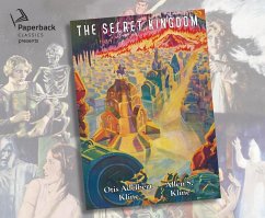 The Secret Kingdom - Kline, Otis Adelbert; Kline, Allen S.
