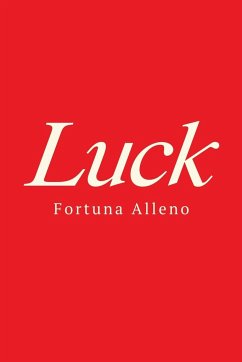 Luck - Alleno, Fortuna