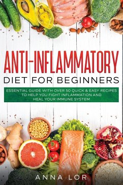 Anti-Inflammatory Diet for Beginners - Lor, Anna