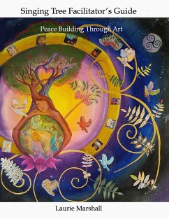 Singing Tree Facilitator's Guide - Marshall, Laurie