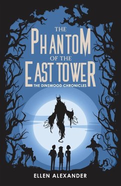 The Phantom of the East Tower - Alexander, Ellen
