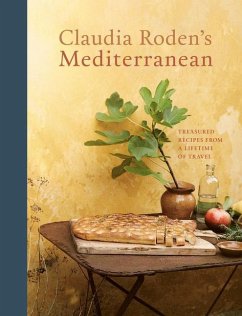 Claudia Roden's Mediterranean: Treasured Recipes from a Lifetime of Travel [A Cookbook] - Roden, Claudia
