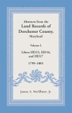 Abstracts from the Land Records of Dorchester County, Maryland, Volume L