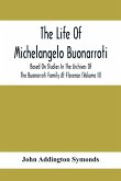 The Life Of Michelangelo Buonarroti