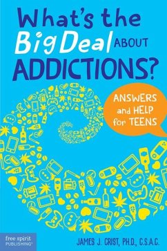 What's the Big Deal about Addictions? - Crist, James J