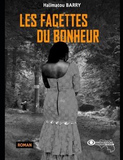 Les facettes du bonheur - Barry, Halimatou