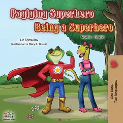 Being a Superhero (Tagalog English Bilingual Book for Kids) - Shmuilov, Liz; Books, Kidkiddos
