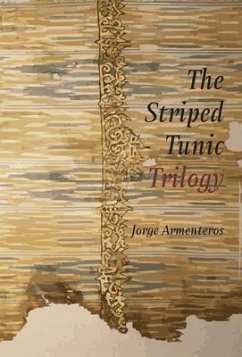 The Striped Tunic Trilogy - Armenteros, Jorge