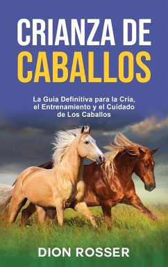 Crianza de caballos - Rosser, Dion