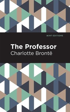 The Professor - Brontë, Charlotte