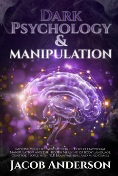 Dark Psychology and Manipulation - 4 books in 1 - Anderson, Jacob