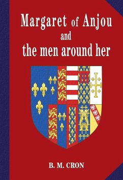 Margaret of Anjou and the men around her - Cron, B. M.