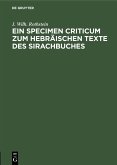 Ein Specimen Criticum zum Hebräischen Texte des Sirachbuches (eBook, PDF)