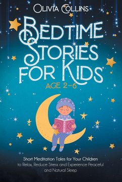BEDTIME STORIES FOR KIDS AGES 2-6 - Collins, Olivia