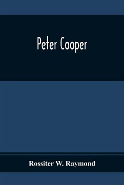 Peter Cooper - W. Raymond, Rossiter