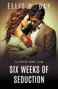 Six Weeks of Seduction - Day, Ellis O.