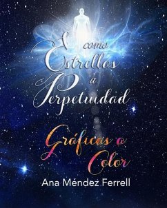 Como Estrellas A Perpetuidad Gráficas A Color - Ferrell, Ana Méndez