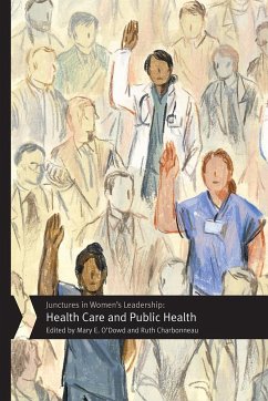 Junctures in Women's Leadership: Health Care and Public Health