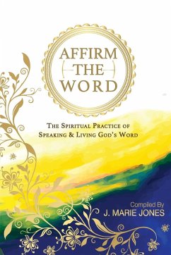 Affirm The Word - Jones, J. Marie