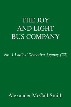 The Joy and Light Bus Company: No. 1 Ladies' Detective Agency (22) - McCall Smith, Alexander