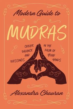 Modern Guide to Mudras - Chauran, Alexandra