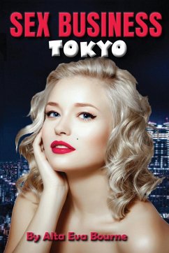 Sex Business Tokyo - Bourne, Alta Eva