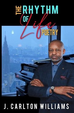 The Rhythm of Life: Poetry - Williams, James Carlton