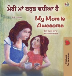 My Mom is Awesome (Punjabi English Bilingual Book for Kids - Gurmukhi) - Admont, Shelley; Books, Kidkiddos