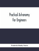 Practical Astronomy For Engineers