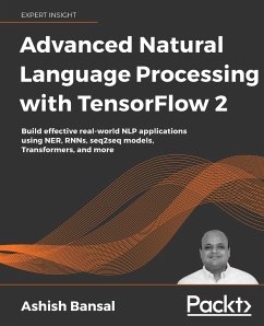 Advanced Natural Language Processing with TensorFlow 2 - Bansal, Ashish