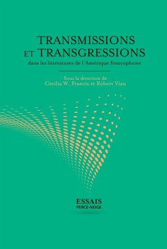 Transmissions et transgressions dans les littératures de l'Amérique francophone - Collective