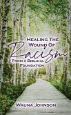Healing the Wounds of Racism