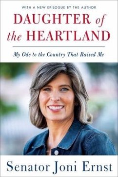Daughter of the Heartland: My Ode to the Country That Raised Me - Ernst, Joni