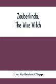 Zauberlinda, The Wise Witch