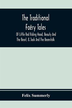 The Traditional Faëry Tales - Summerly, Felix