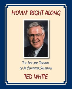 Movin' Right Along (Business Version) - White, Ted