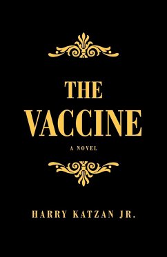 The Vaccine - Katzan Jr., Harry