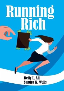 Running Rich - Alt, Betty L.; Wells, Sandra K.