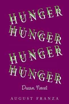 Hunger (Dream Novel) - Franza, August