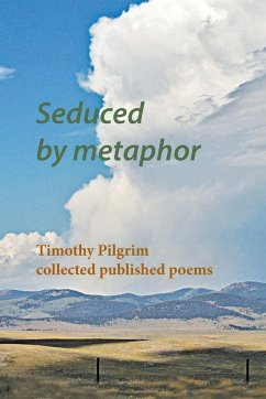 Seduced by metaphor - Pilgrim, Timothy