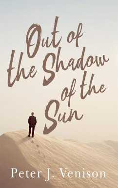 Out of the Shadow of the Sun - Venison, Peter
