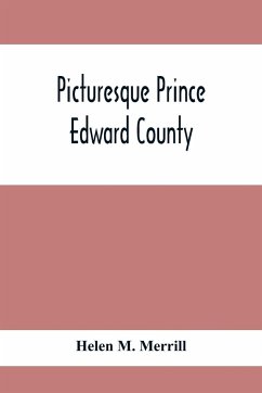 Picturesque Prince Edward County - M. Merrill, Helen